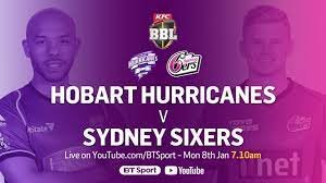 Hobart Hurricanes and Sydney Sixers